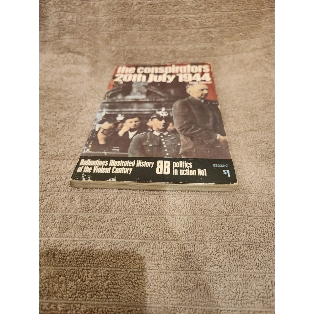 The conspirators : 20th July 1944 by Roger Manvell Politics in action No 1 WWII‎